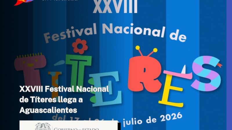 XXVIII Festival Nacional de Títeres llega a Aguascalientes