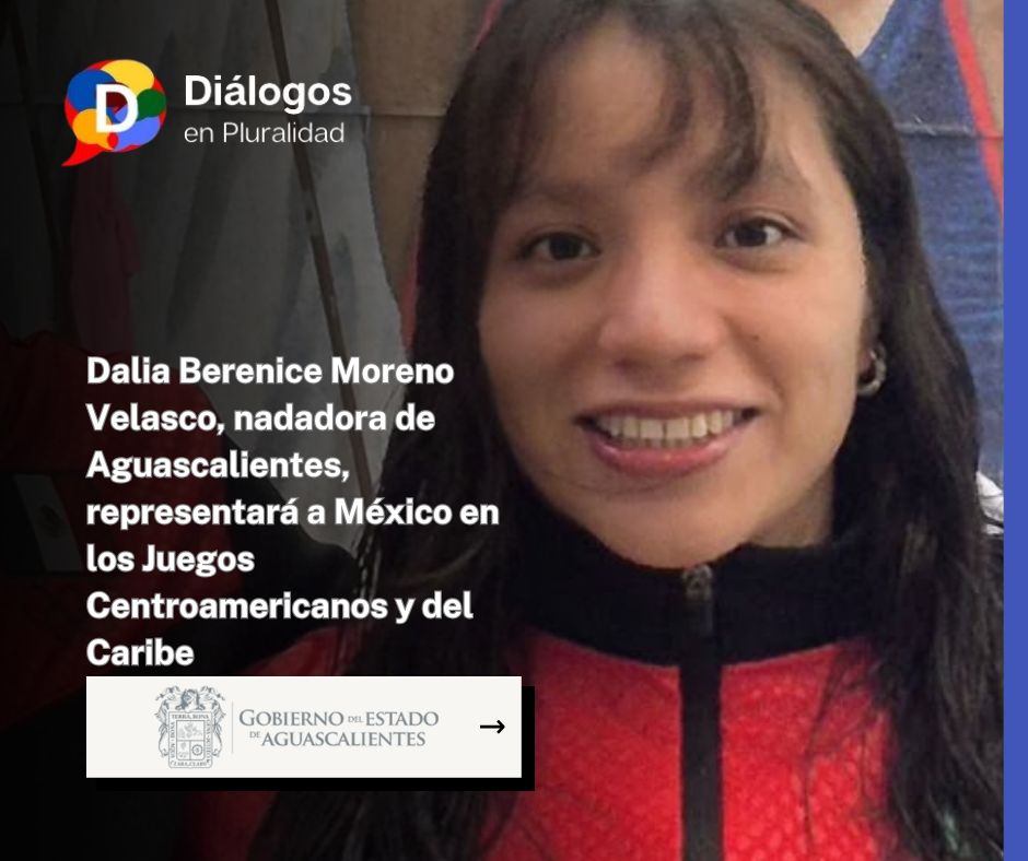 Dalia Berenice Moreno Velasco, nadadora de Aguascalientes, representará a México en los Juegos Centroamericanos y del Caribe