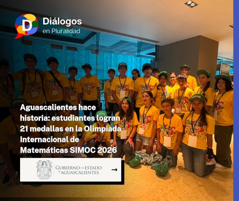 Aguascalientes hace historia: estudiantes logran 21 medallas en la Olimpiada Internacional de Matemáticas SIMOC 2026