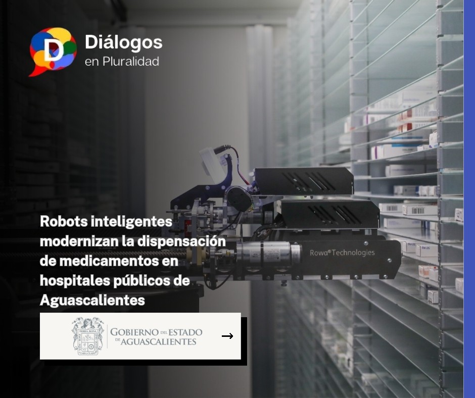 Robots inteligentes modernizan la dispensación de medicamentos en hospitales públicos de Aguascalientes