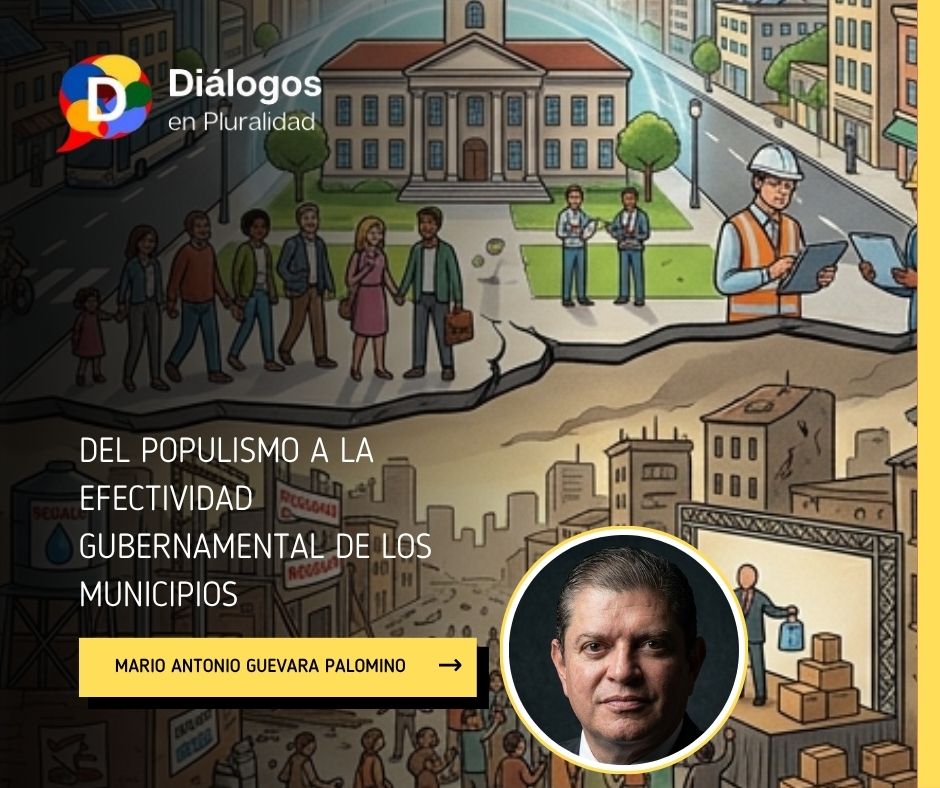 Del populismo a la efectividad gubernamental de los municipios