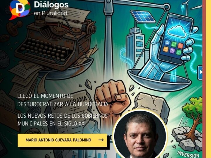 LLEGÓ EL MOMENTO DE DESBUROCRATIZAR A LA BUROCRACIA: Los nuevos retos de los gobiernos municipales en el siglo XXI