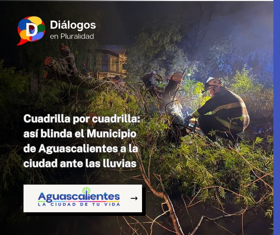 Cuadrilla por cuadrilla: así blinda el Municipio de Aguascalientes a la ciudad ante las lluvias