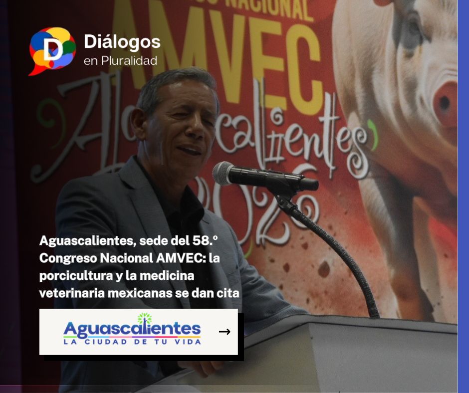 Aguascalientes, sede del 58.º Congreso Nacional AMVEC: la porcicultura y la medicina veterinaria mexicanas se dan cita