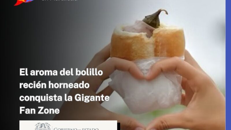 El aroma del bolillo recién horneado conquista la Gigante Fan Zone