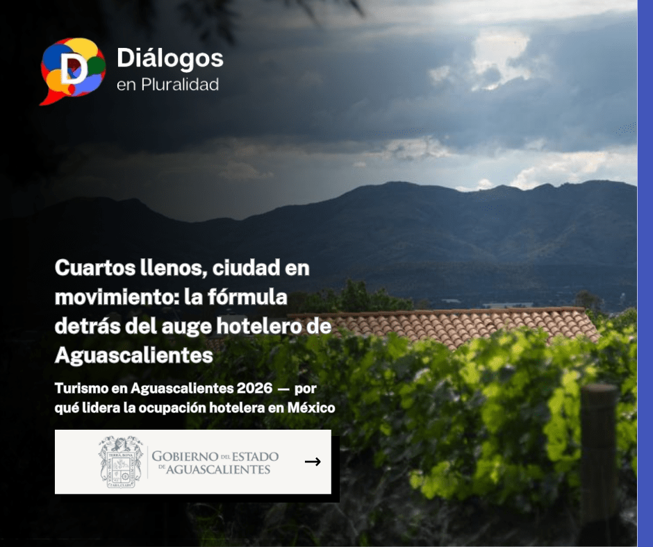 Cuartos llenos, ciudad en movimiento: la fórmula detrás del auge hotelero de Aguascalientes