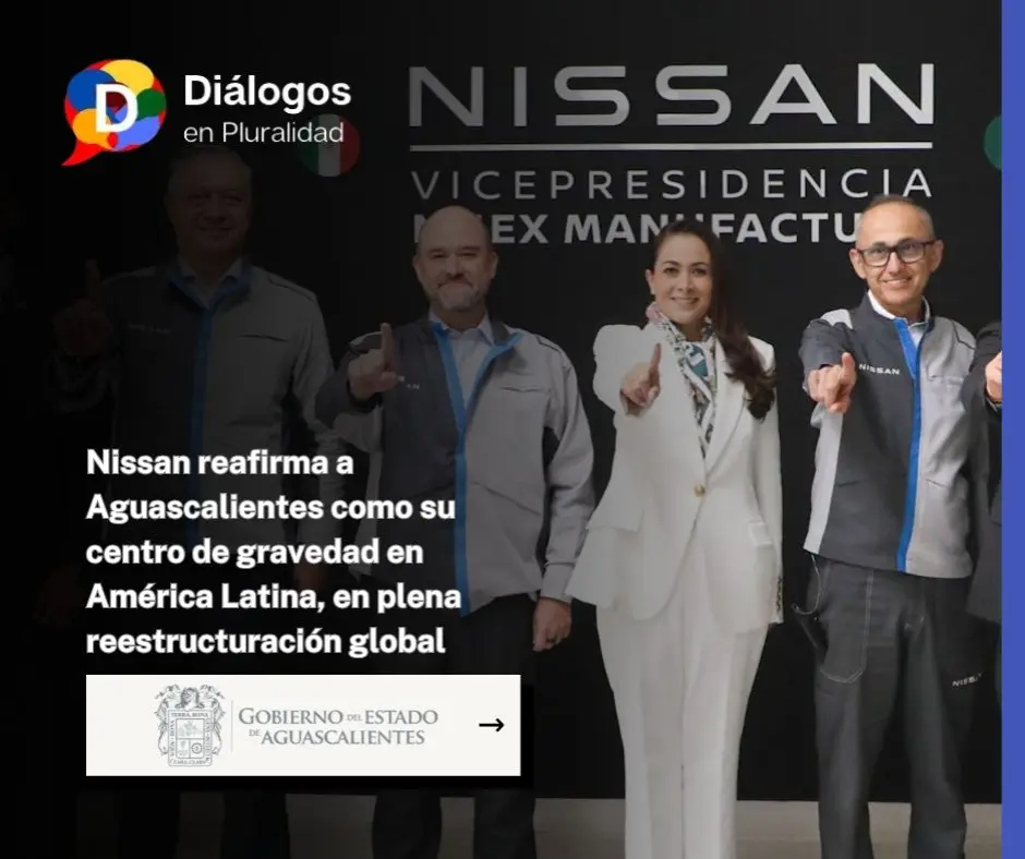 Nissan reafirma a Aguascalientes como su centro de gravedad en América Latina, en plena reestructuración global