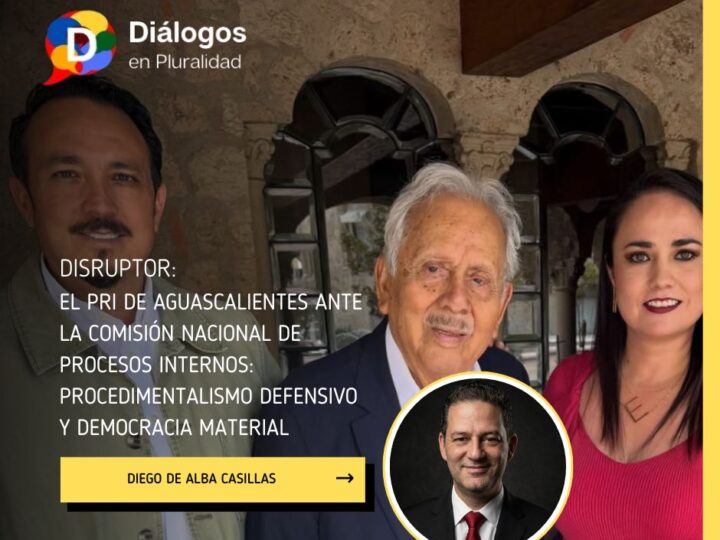 El PRI de Aguascalientes ante la Comisión Nacional de Procesos Internos: procedimentalismo defensivo y democracia material