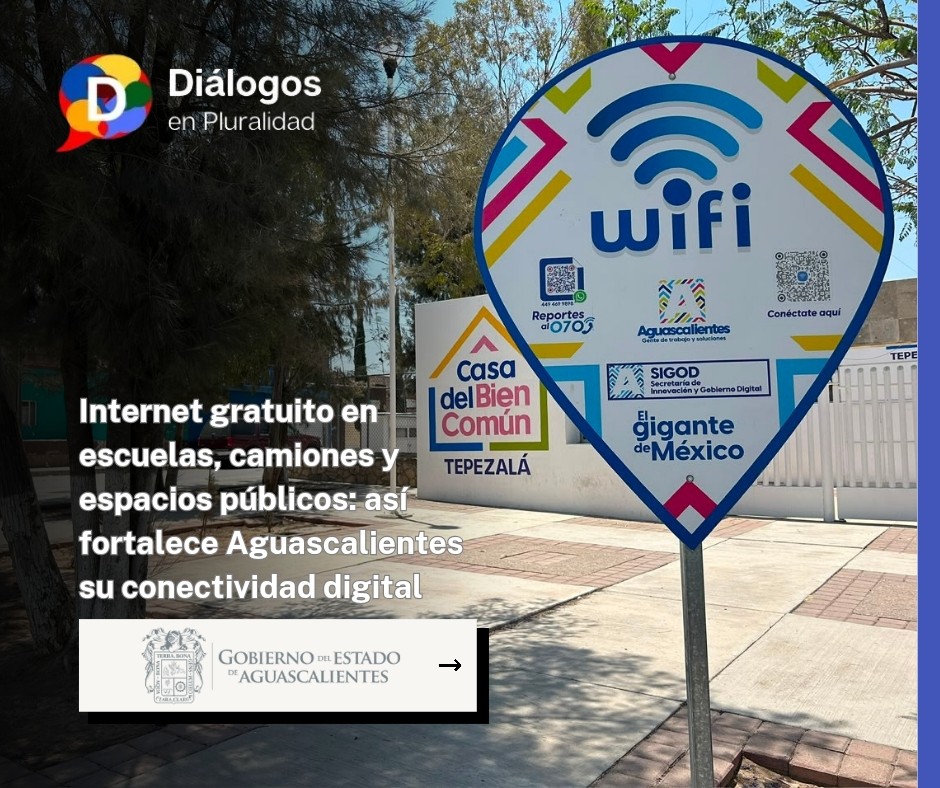 Internet gratuito en escuelas, camiones y espacios públicos: así fortalece Aguascalientes su conectividad digital