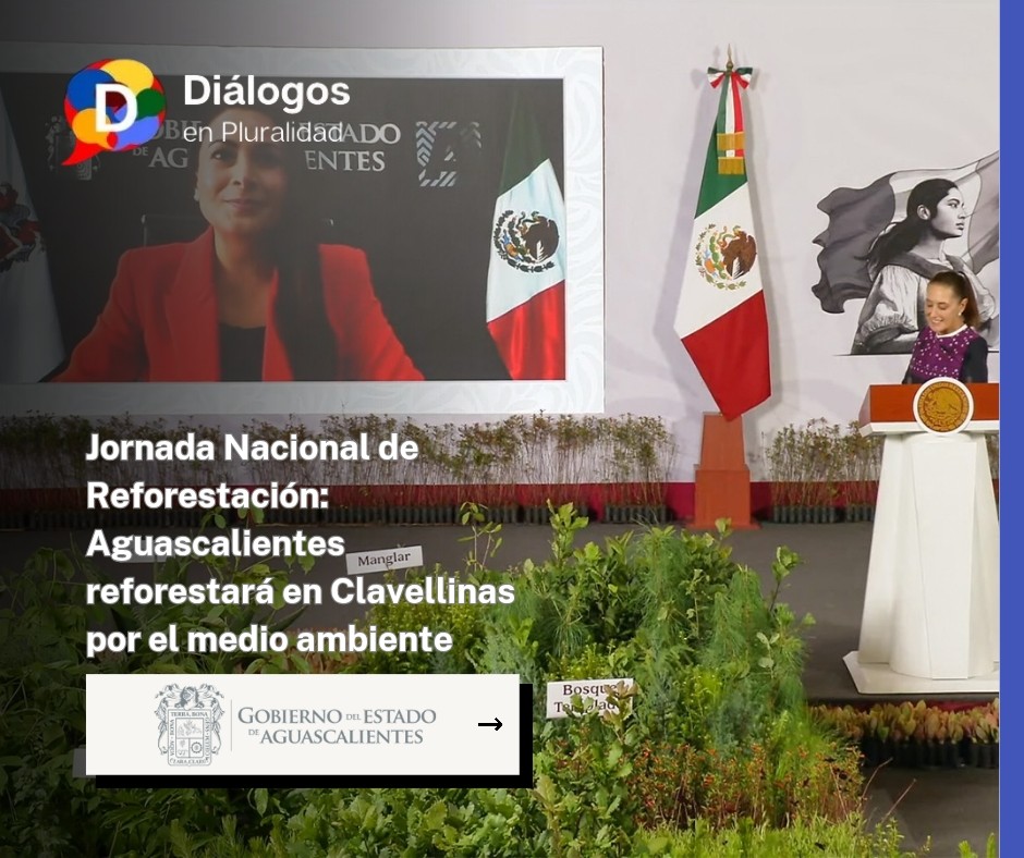 Jornada Nacional de Reforestación: Aguascalientes reforestará en Clavellinas por el medio ambiente