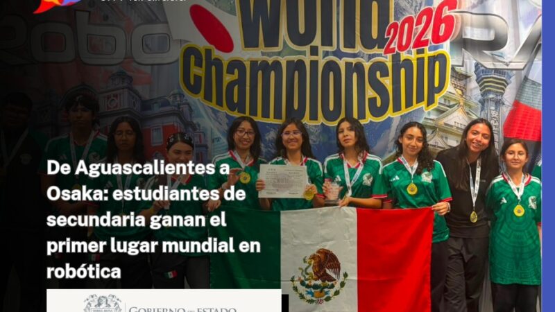 De Aguascalientes a Osaka: estudiantes de secundaria ganan el primer lugar mundial en robótica