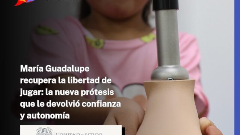 María Guadalupe recupera la libertad de jugar: la nueva prótesis que le devolvió confianza y autonomía