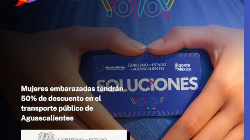 Mujeres embarazadas tendrán 50% de descuento en el transporte público de Aguascalientes