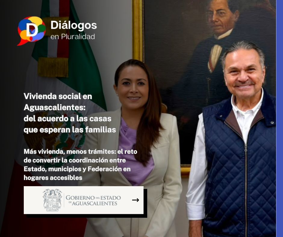Vivienda social en Aguascalientes: del acuerdo a las casas que esperan las familias