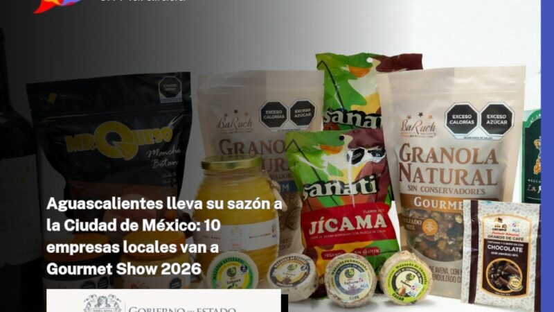 Aguascalientes lleva su sazón a la Ciudad de México: 10 empresas locales van a Gourmet Show 2026