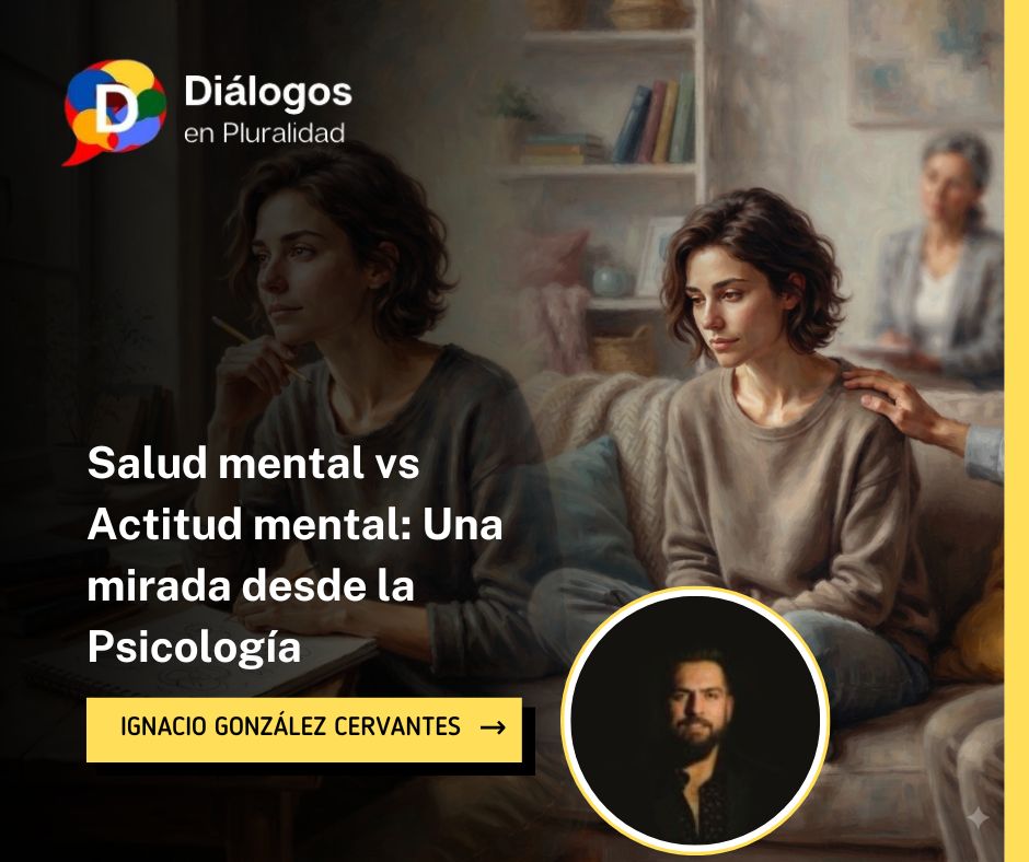 Salud mental vs Actitud mental: Una mirada desde la Psicología