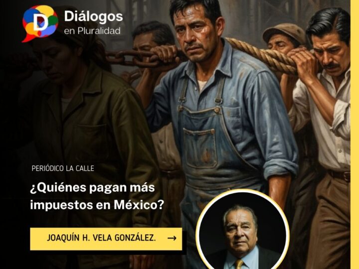 ¿Quiénes pagan más impuestos en México?