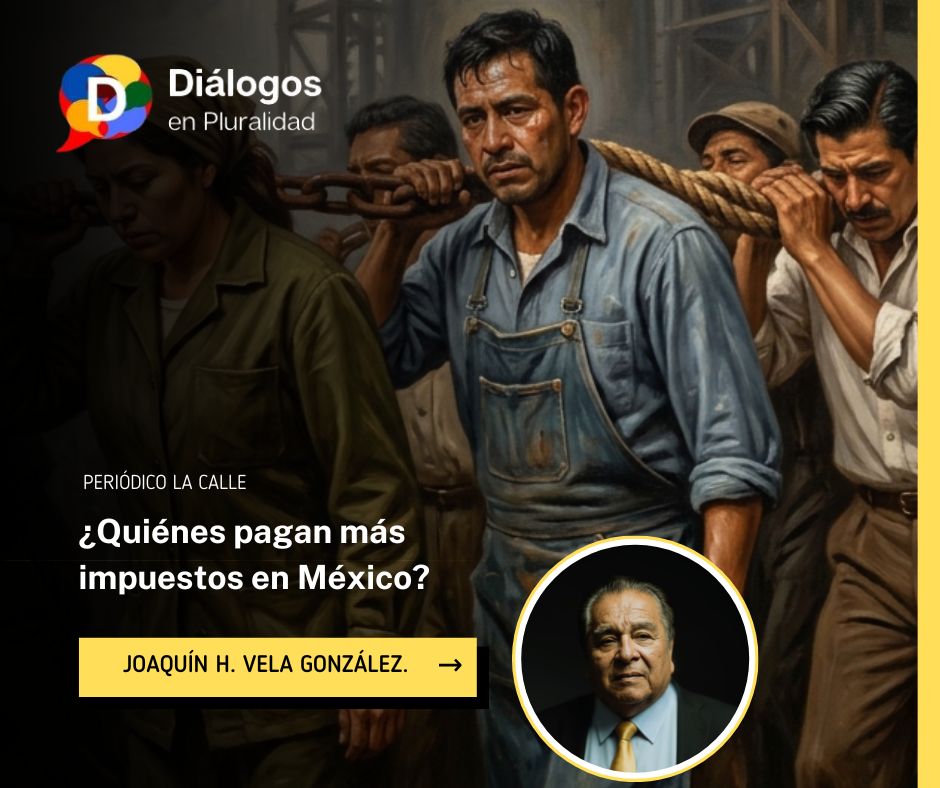 ¿Quiénes pagan más impuestos en México?