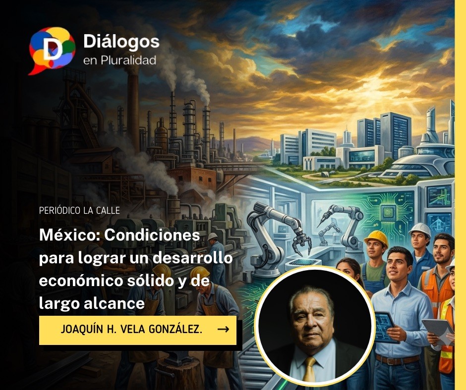 México: Condiciones para lograr un desarrollo económico sólido y de largo alcance