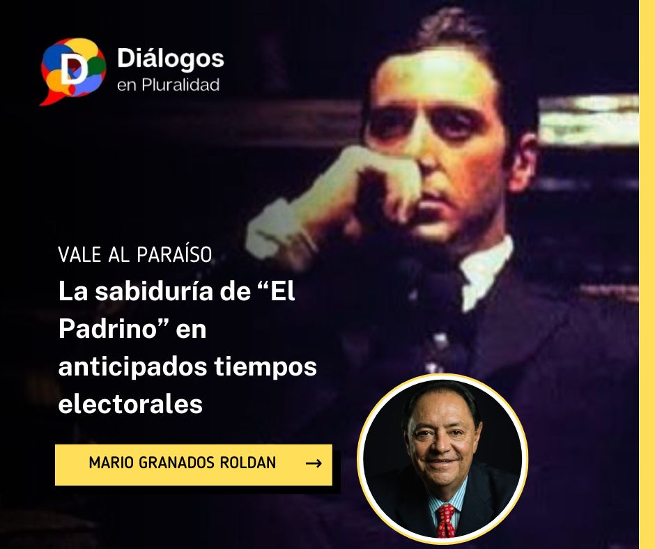 La sabiduría de “El Padrino” en anticipados tiempos electorales