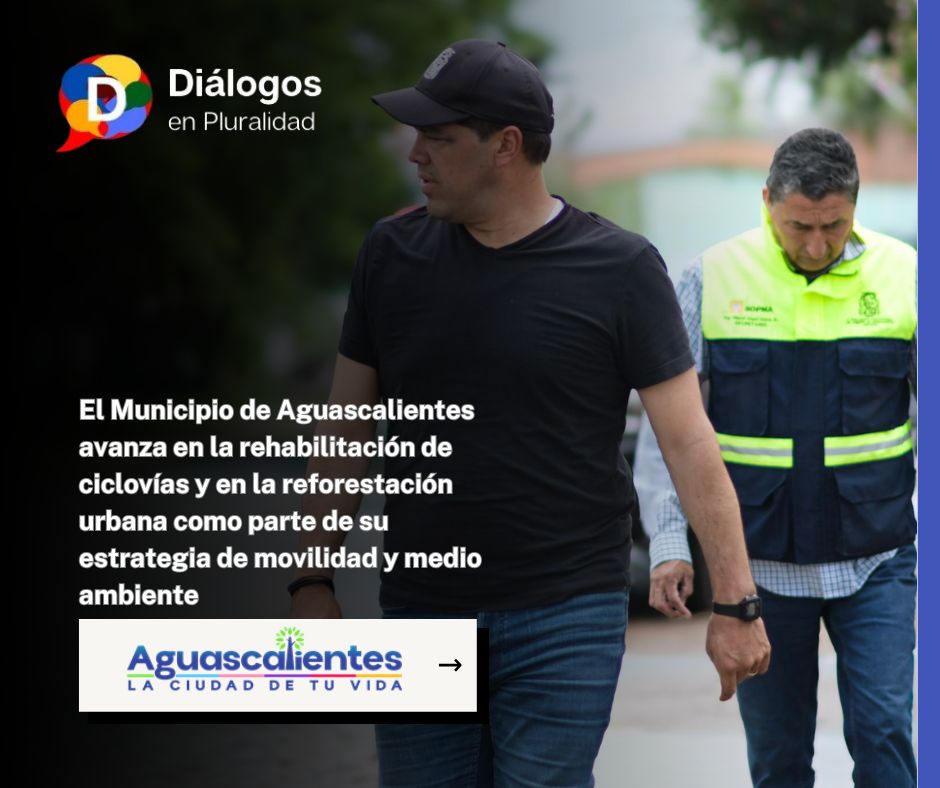 El Municipio de Aguascalientes avanza en la rehabilitación de ciclovías y en la reforestación urbana como parte de su estrategia de movilidad y medio ambiente