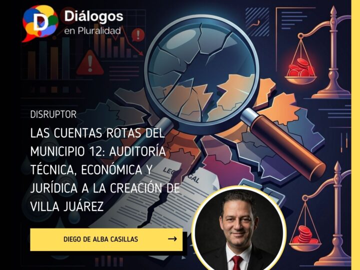 Las cuentas rotas del Municipio 12: Auditoría técnica, económica y jurídica a la creación de Villa Juárez