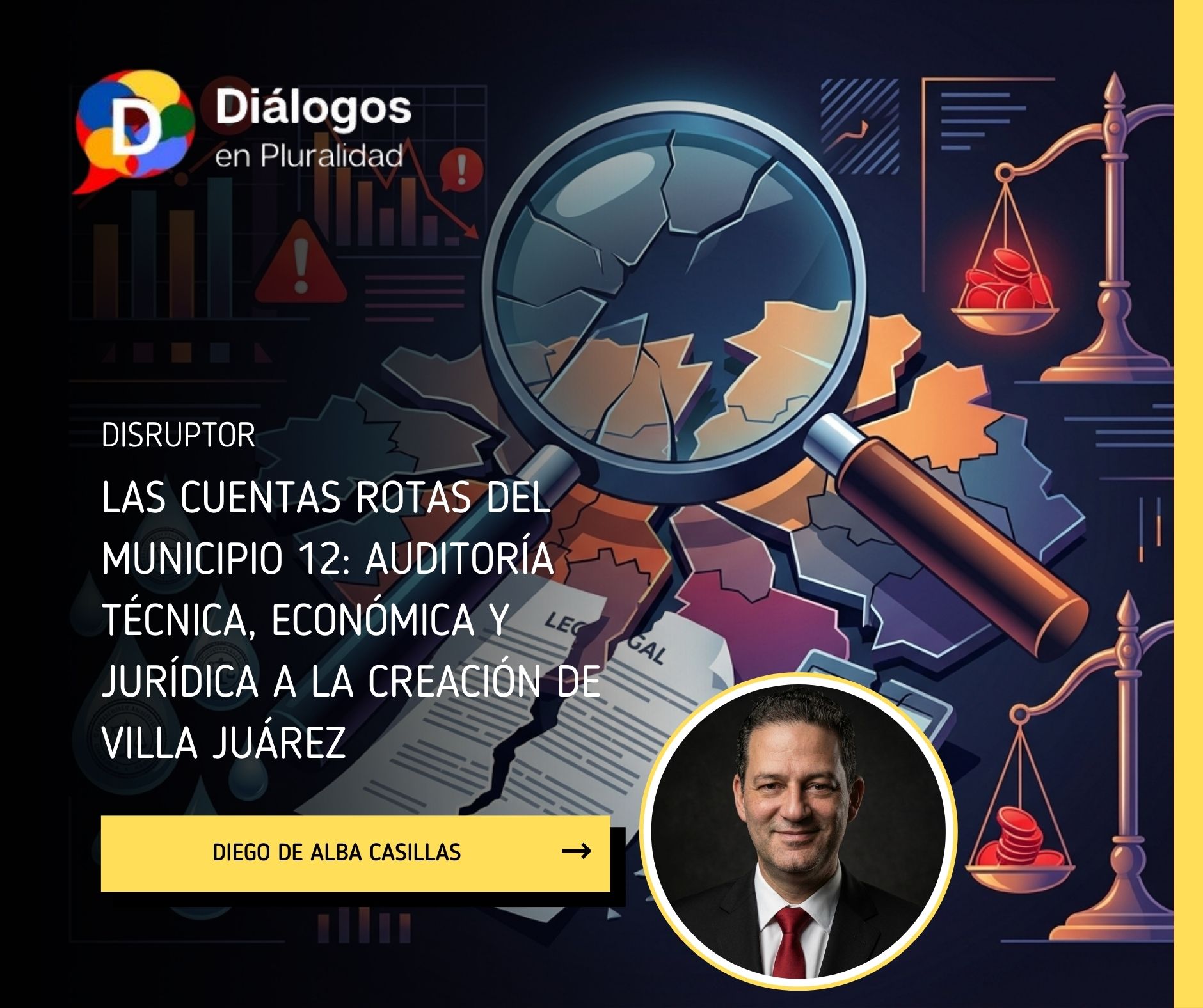 Las cuentas rotas del Municipio 12: Auditoría técnica, económica y jurídica a la creación de Villa Juárez