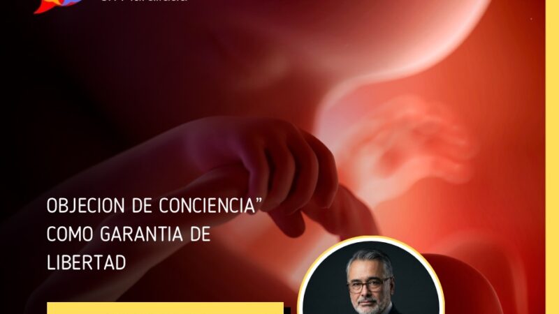 OBJECION DE CONCIENCIA” COMO GARANTIA DE LIBERTAD