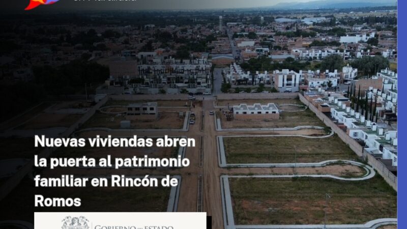 Nuevas viviendas abren la puerta al patrimonio familiar en Rincón de Romos