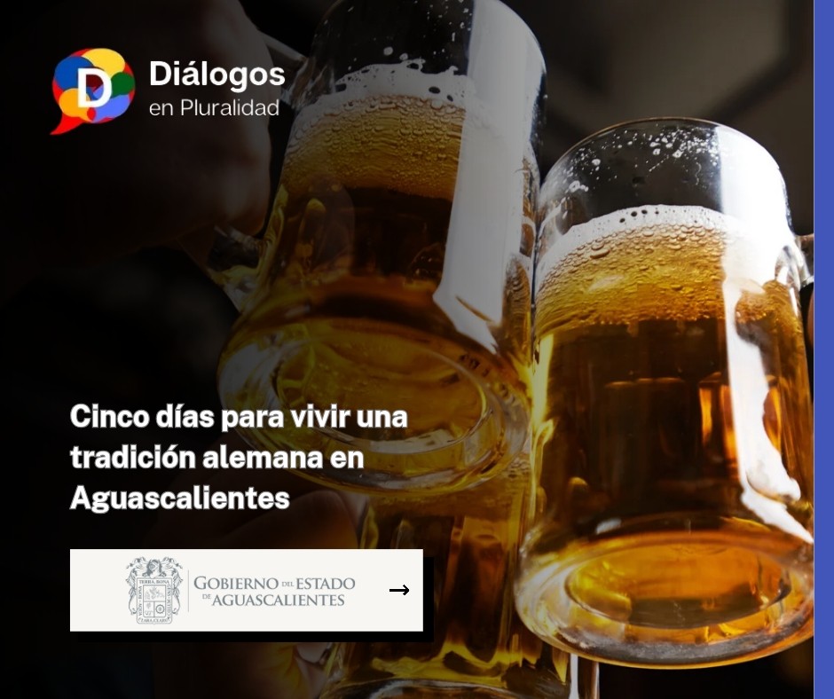 Cinco días para vivir una tradición alemana en Aguascalientes