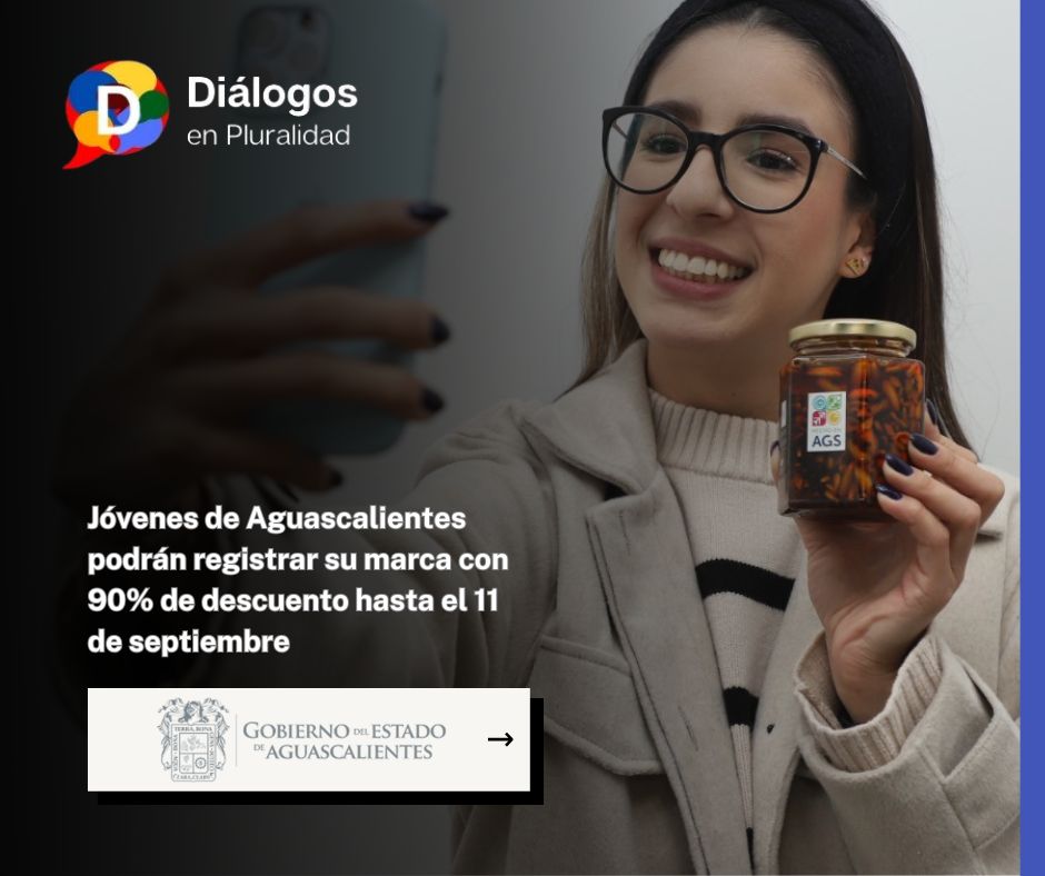 Jóvenes de Aguascalientes podrán registrar su marca con 90% de descuento hasta el 11 de septiembre