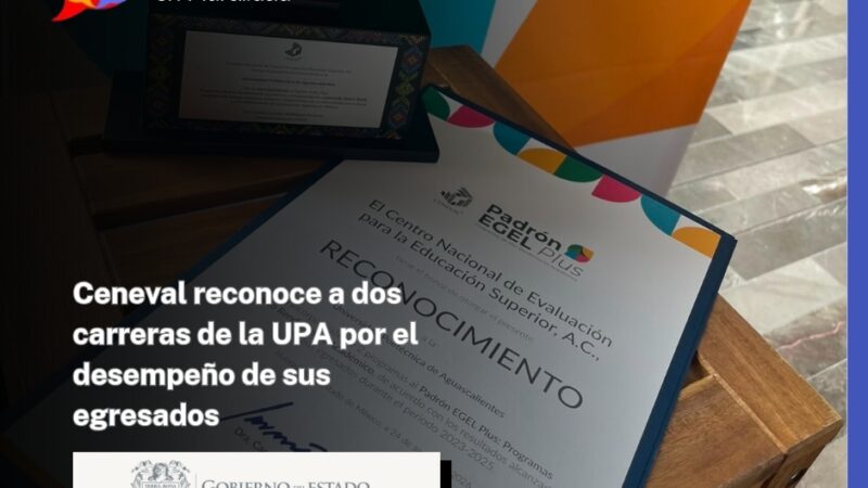 Ceneval reconoce a dos carreras de la UPA por el desempeño de sus egresados