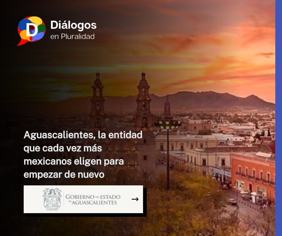 Aguascalientes, la entidad que cada vez más mexicanos eligen para empezar de nuevo