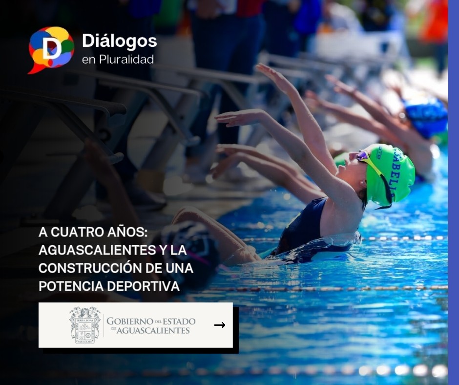 A CUATRO AÑOS:AGUASCALIENTES Y LA CONSTRUCCIÓN DE UNA POTENCIA DEPORTIVA