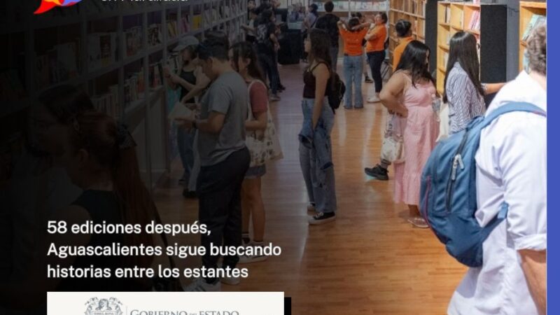 58 ediciones después, Aguascalientes sigue buscando historias entre los estantes
