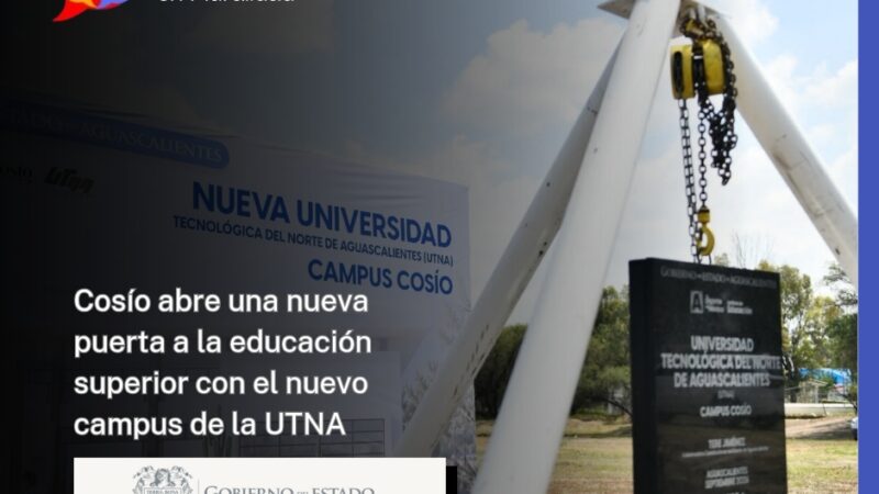 Cosío abre una nueva puerta a la educación superior con el nuevo campus de la UTNA