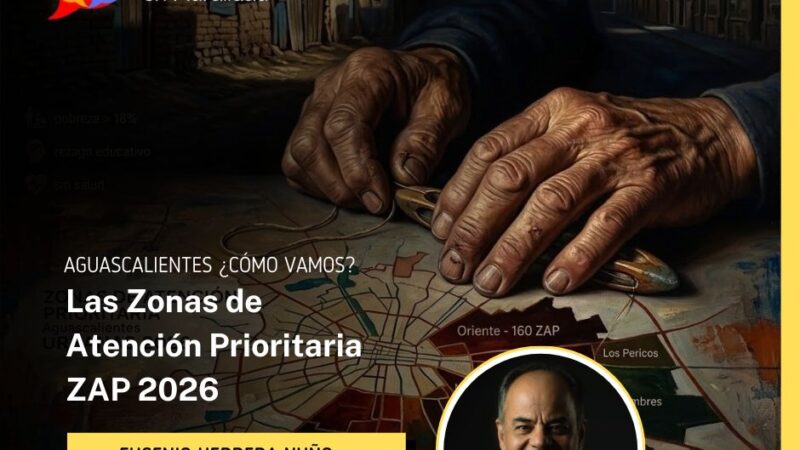 Las Zonas de Atención Prioritaria ZAP 2026