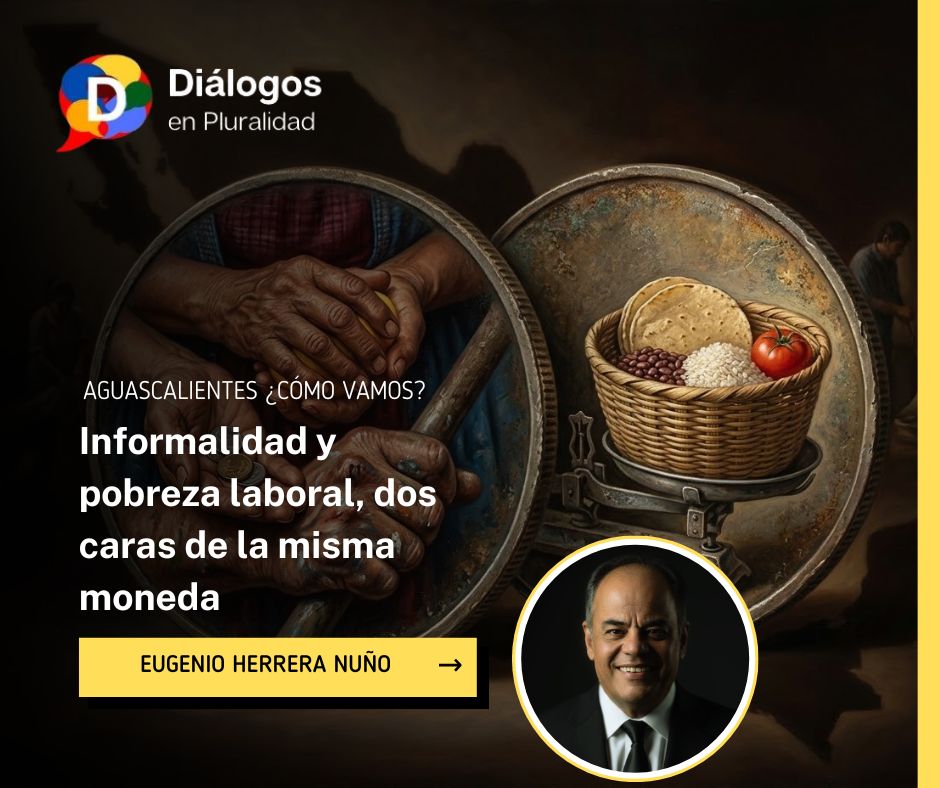 Informalidad y pobreza laboral, dos caras de la misma moneda