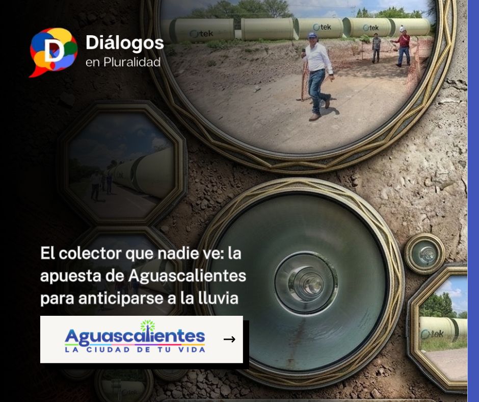 El colector que nadie ve: la apuesta de Aguascalientes para anticiparse a la lluvia