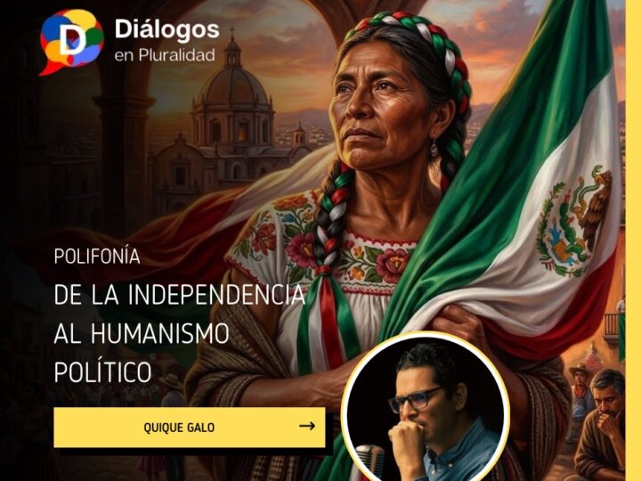 De la independencia al humanismo mexicano