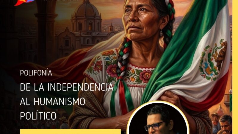 De la independencia al humanismo mexicano