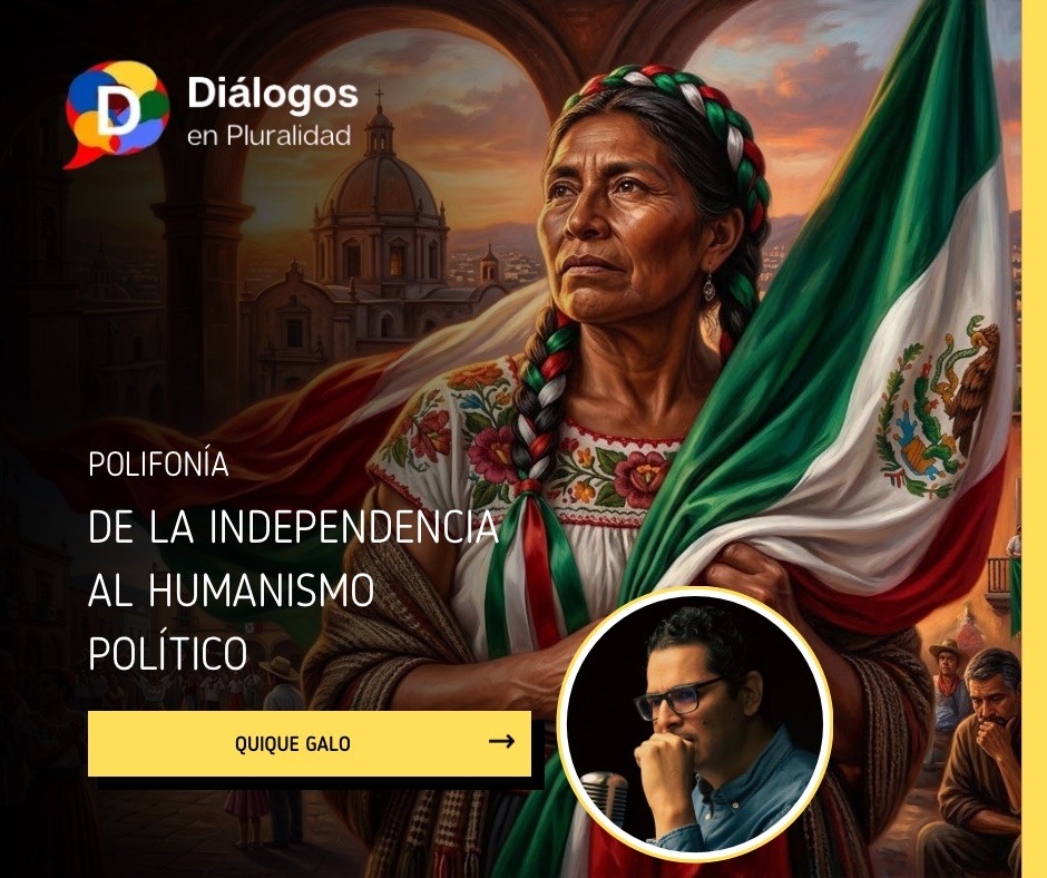 De la independencia al humanismo mexicano