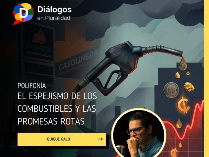 EL ESPEJISMO DE LOS COMBUSTIBLES Y LAS PROMESAS ROTAS