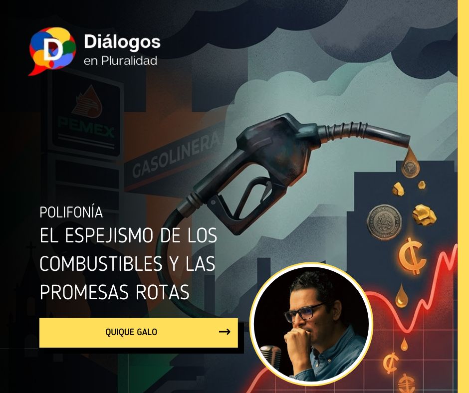 EL ESPEJISMO DE LOS COMBUSTIBLES Y LAS PROMESAS ROTAS