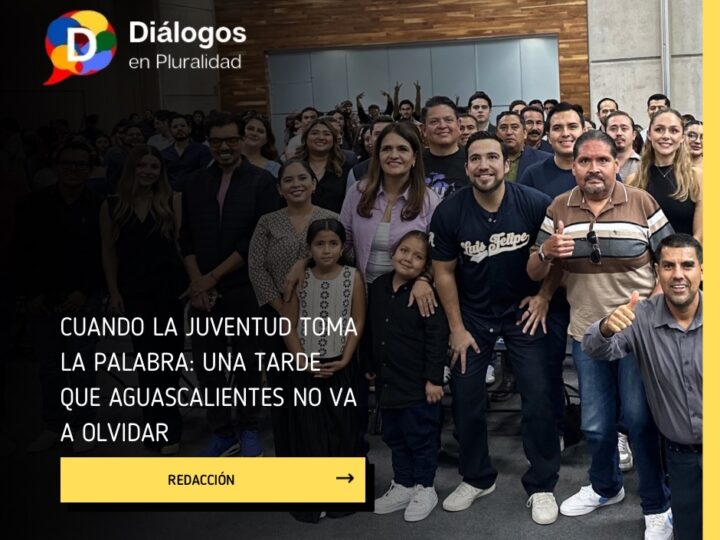 Cuando la juventud toma la palabra: una tarde que Aguascalientes no va a olvidar