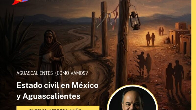 Estado civil en México y Aguascalientes