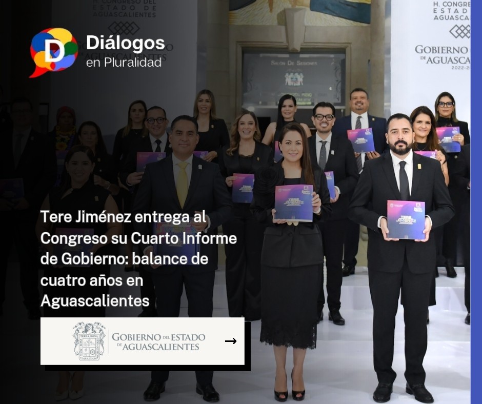 Tere Jiménez entrega al Congreso su Cuarto Informe de Gobierno: balance de cuatro años en Aguascalientes