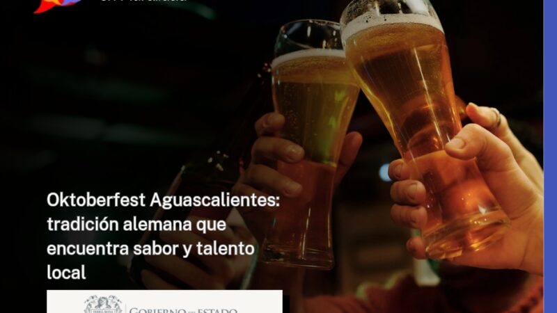 Oktoberfest Aguascalientes: tradición alemana que encuentra sabor y talento local