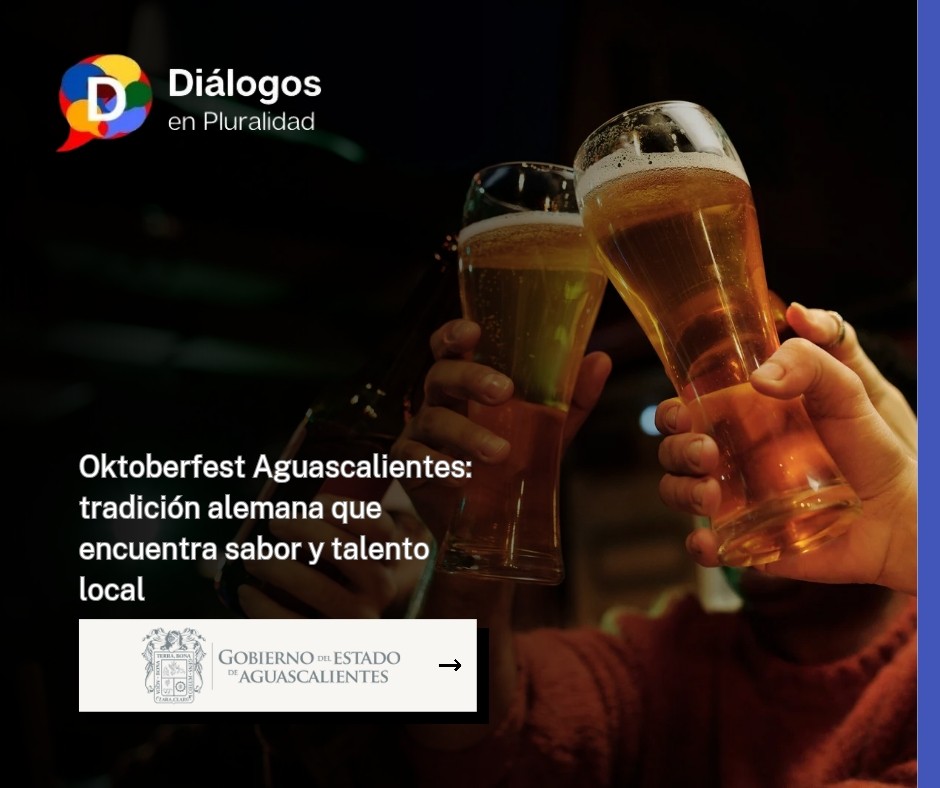 Oktoberfest Aguascalientes: tradición alemana que encuentra sabor y talento local