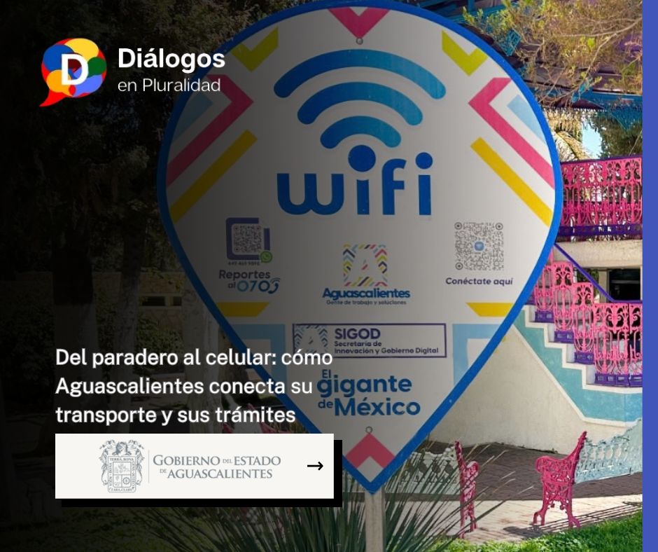 Del paradero al celular: cómo Aguascalientes conecta su transporte y sus trámites
